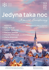 Koncert świąteczny: Jedyna taka noc